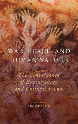 War, Peace, and Human Nature - 