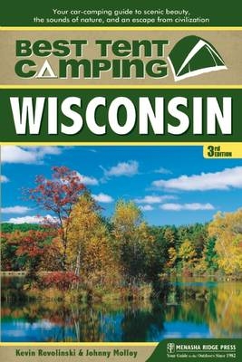 Best Tent Camping: Wisconsin - Kevin Revolinski, Johnny Molloy