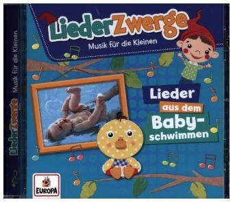 Liederzwerge - Lieder aus dem Babyschwimmen, 1 Audio-CD - Felix &amp Lena;  die Kita-Kids