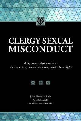 Clergy Sexual Misconduct - John Thoburn, Rob Baker