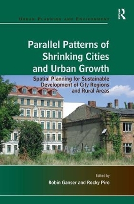 Parallel Patterns of Shrinking Cities and Urban Growth - Rocky Piro