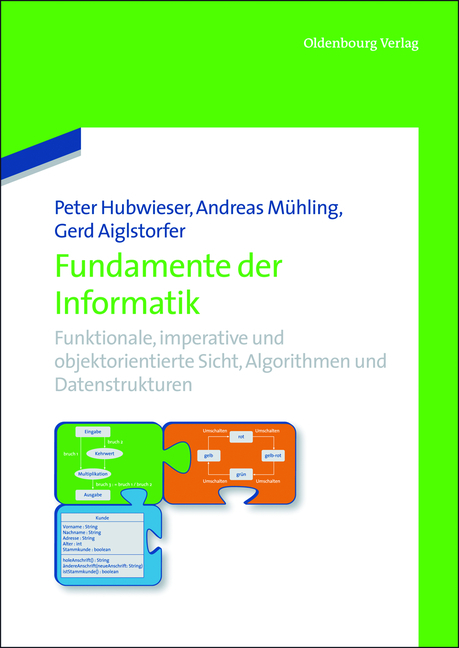 Fundamente der Informatik - Peter Hubwieser, Andreas Mühling, Gerd Aiglstorfer