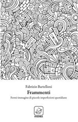 Frammenti - Fabrizio Bartelloni