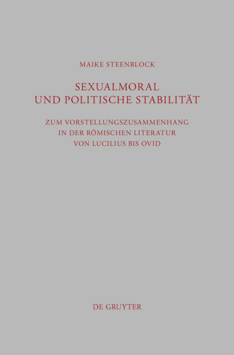 Sexualmoral und politische Stabilität - Maike Steenblock