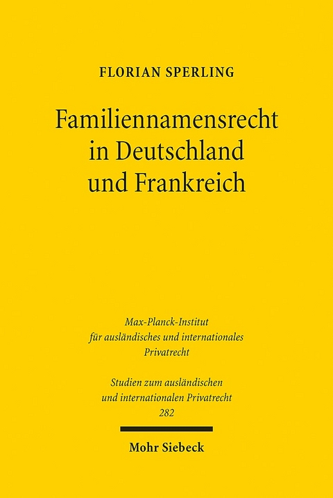 Familiennamensrecht in Deutschland und Frankreich - Florian Sperling