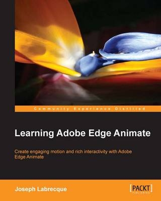 Learning Adobe Edge Animate - Joseph Labrecque