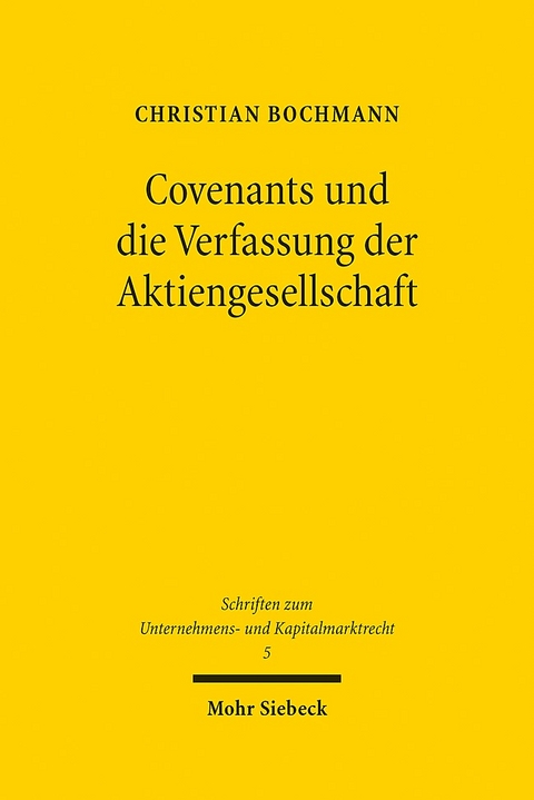 Covenants und die Verfassung der Aktiengesellschaft - Christian Bochmann