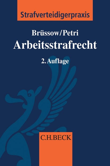 Arbeitsstrafrecht - Rainer Brüssow, Dirk Petri