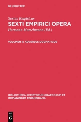 Sextus Empiricus: Sexti Empirici opera / Adversus dogmaticos -  Sextus Empiricus