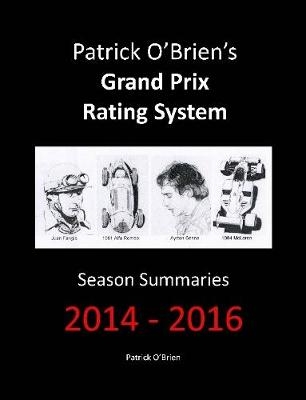 Patrick O'brien's Grand Prix Rating System: Season Summaries 2014-2016 - Patrick O'Brien