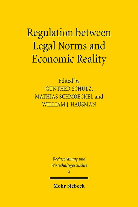 Regulation between Legal Norms and Economic Reality - 