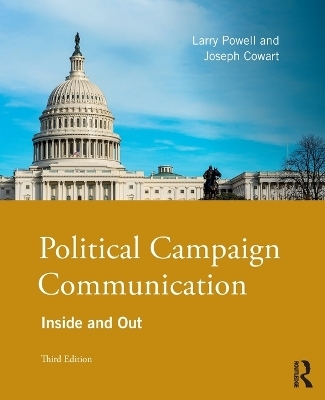Political Campaign Communication - Larry Powell, Joseph Cowart