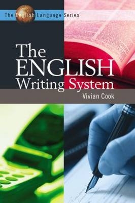 The English Writing System - Vivian J Cook