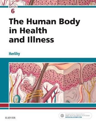 The Human Body in Health and Illness - Barbara Herlihy