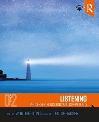 Listening - Debra L. Worthington, Margaret E. Fitch-Hauser