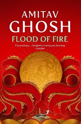 Flood of Fire - Amitav Ghosh