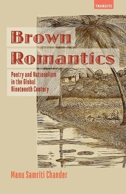 Brown Romantics - Manu Samriti Chander