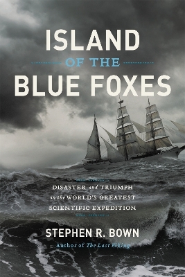 Island of the Blue Foxes - Stephen Bown