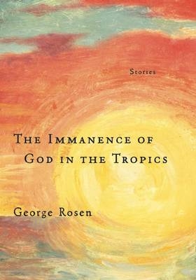 The Immanence of God in the Tropics - Professor George Rosen