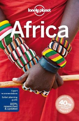 Lonely Planet Africa -  Lonely Planet, Anthony Ham, Brett Atkinson, James Bainbridge, Stuart Butler