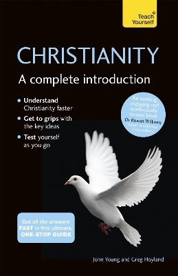 Christianity: A Complete Introduction: Teach Yourself - John Young, Greg Hoyland