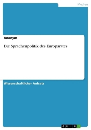 Die Sprachenpolitik des Europarates -  Anonym