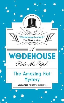 The Amazing Hat Mystery - P.G. Wodehouse