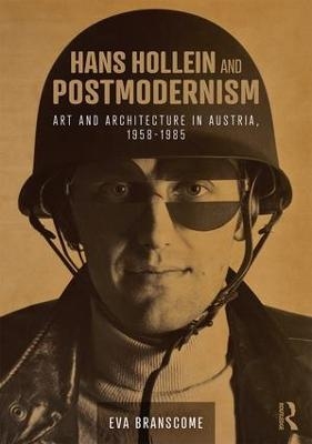 Hans Hollein and Postmodernism - Eva Branscome