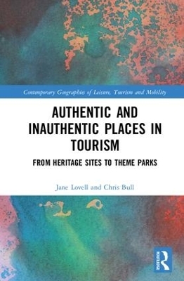 Authentic and Inauthentic Places in Tourism - Jane Lovell, Chris Bull