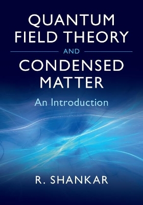 Quantum Field Theory and Condensed Matter - Ramamurti Shankar