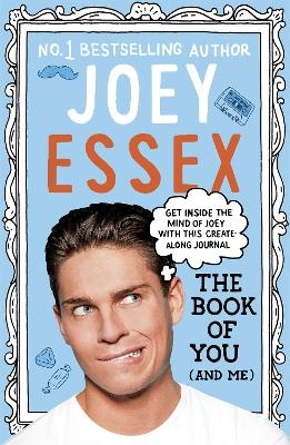 The Book of You (and Me) - Joey Essex