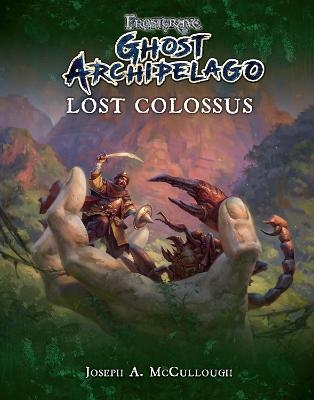 Frostgrave: Ghost Archipelago: Lost Colossus - Joseph A. McCullough