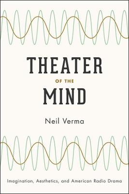 Theater of the Mind - Neil Verma