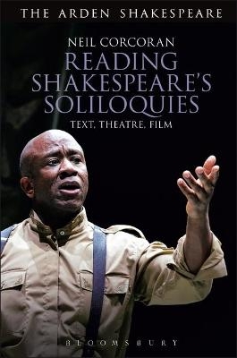 Reading Shakespeare's Soliloquies - Neil Corcoran