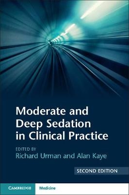 Moderate and Deep Sedation in Clinical Practice - 