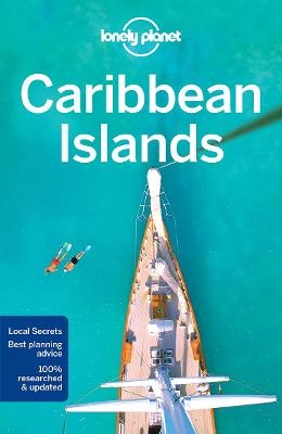 Lonely Planet Caribbean Islands -  Lonely Planet, Mara Vorhees, Paul Clammer, Alex Egerton, Ashley Harrell