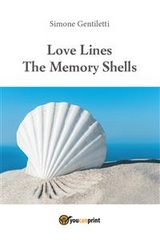 Love Lines -The Memory Shells - Simone Gentiletti