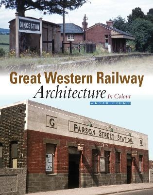 Great Western Railway Architecture Part 1 - Amyas Crump