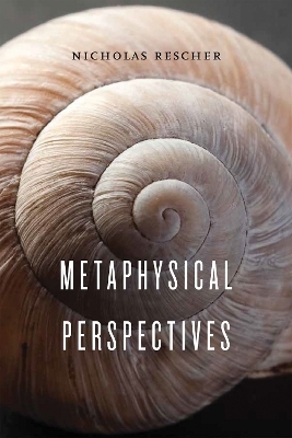 Metaphysical Perspectives - Nicholas Rescher