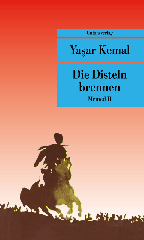 Die Disteln brennen - Yaşar Kemal