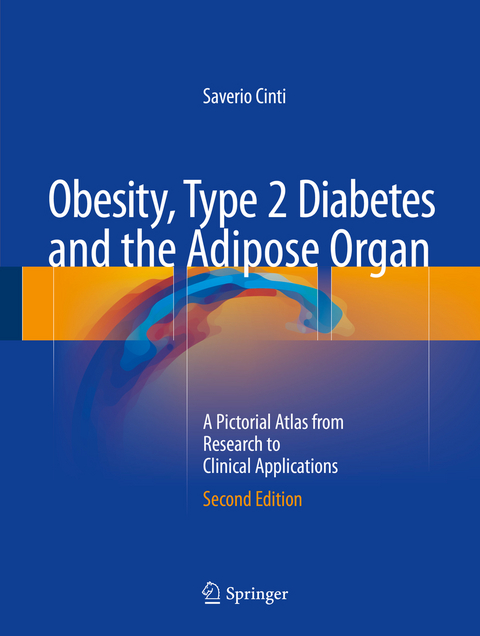 Obesity, Type 2 Diabetes and the Adipose Organ - Saverio Cinti