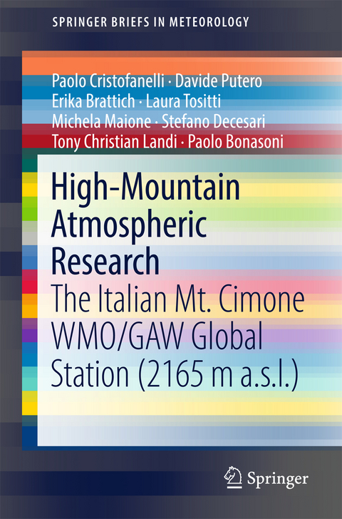 High-Mountain Atmospheric Research - Paolo Cristofanelli, Erika Brattich, Stefano Decesari, Tony Christian Landi, Michela Maione, Davide Putero, Laura Tositti, Paolo Bonasoni