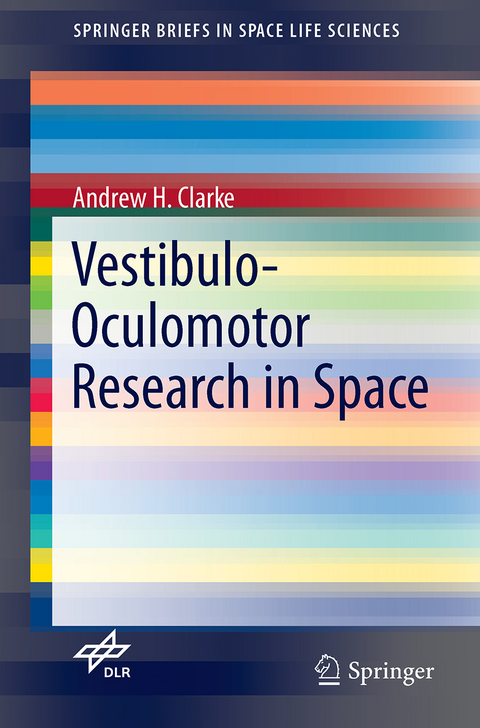 Vestibulo-Oculomotor Research in Space - Andrew H. Clarke