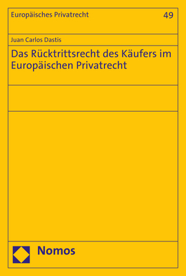 Das Rücktrittsrecht des Käufers im Europäischen Privatrecht - Juan Carlos Dastis