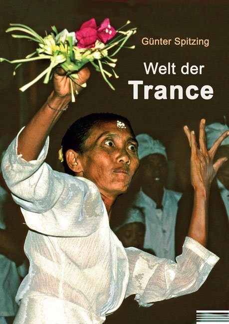 Welt der Trance - Günter Spitzing