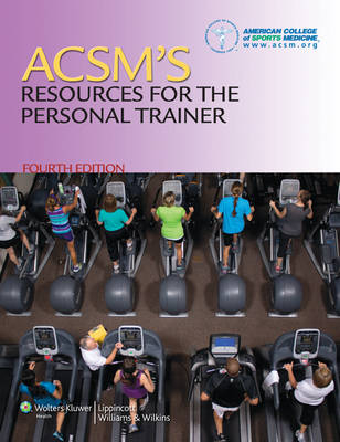 ACSM's Resources for the Personal Trainer -  American College of Sports Medicine (Acsm)