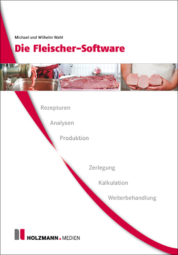 Die Fleischer-Software - Michael Wahl, Wilhelm Wahl