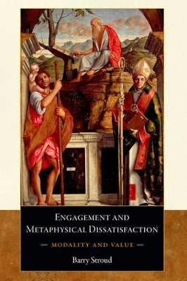 Engagement and Metaphysical Dissatisfaction - Barry Stroud