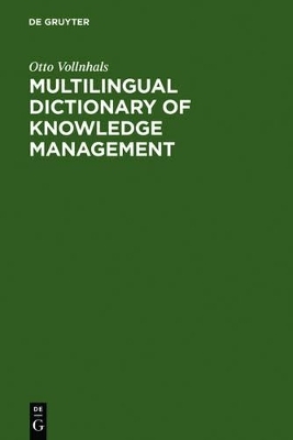Multilingual Dictionary of Knowledge Management - Otto Vollnhals