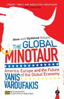 The Global Minotaur - Yanis Varoufakis